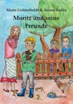 Moritz Und Seine Freunde