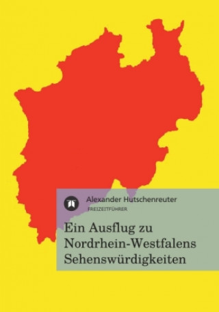 Ein Ausflug zu Nordrhein-Westfalens Sehenswürdigkeiten