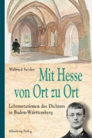 Mit Hesse von Ort zu Ort