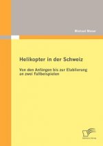 Helikopter in der Schweiz
