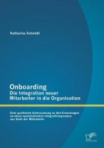 Onboarding - Die Integration neuer Mitarbeiter in die Organisation