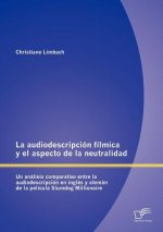 audiodescripcion filmica y el aspecto de la neutralidad