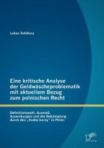 Eine kritische Analyse der Geldwascheproblematik mit aktuellem Bezug zum polnischen Recht