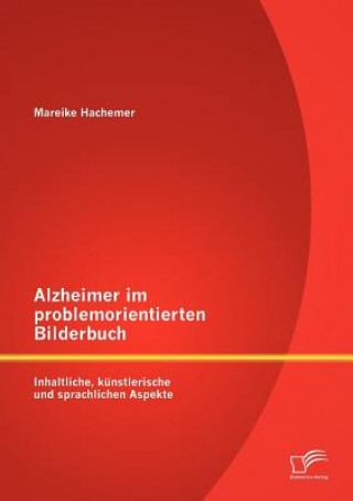 Alzheimer im problemorientierten Bilderbuch