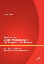 Kopf- versus Bauchentscheidungen bei Jungeren und AElteren