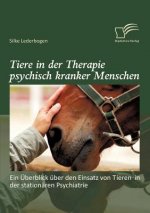 Tiere in der Therapie psychisch kranker Menschen