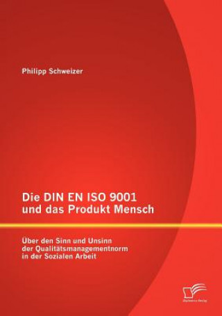 DIN EN ISO 9001 und das Produkt Mensch