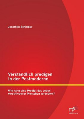Verstandlich predigen in der Postmoderne