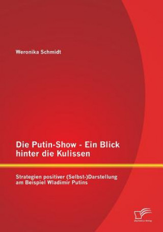 Putin-Show - Ein Blick hinter die Kulissen