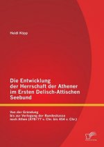 Entwicklung der Herrschaft der Athener im Ersten Delisch-Attischen Seebund