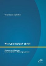Wie Geld Nutzen stiftet