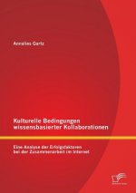 Kulturelle Bedingungen wissensbasierter Kollaborationen