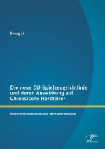 neue EU-Spielzeugrichtlinie und deren Auswirkung auf Chinesische Hersteller