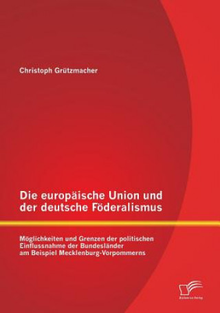 europaische Union und der deutsche Foederalismus