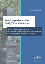 Kriegerdenkmaler 1870/71 in Sudhessen