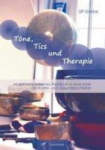 Toene, Tics und Therapie