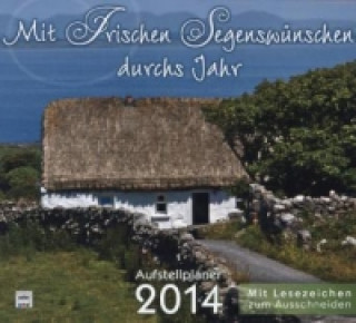 Mit Irischen Segenswünschen durchs Jahr, Aufstellpaner 2014