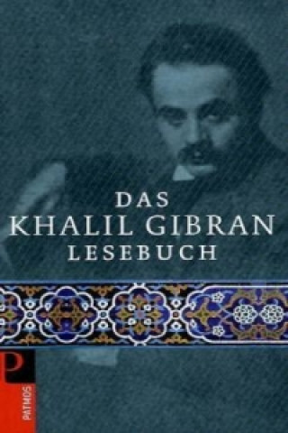 Das Khalil Gibran Lesebuch