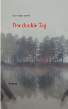 dunkle Tag