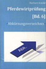 Pferdewirtprüfung [Bd.6]