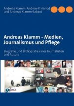 Andreas Klamm - Medien, Journalismus und Pflege