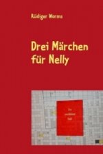 Drei Märchen für Nelly