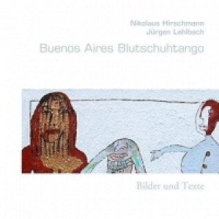 Buenos Aires Blutschuhtango