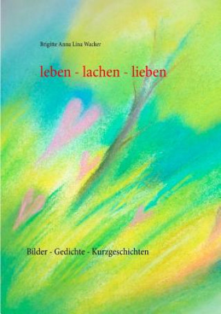 leben - lachen - lieben