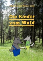 Kinder vom Wald