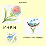 ICH BIN...