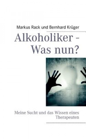 Alkoholiker - Was nun?