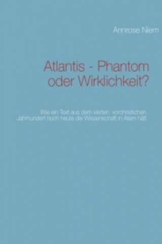 Atlantis - Phantom oder Wirklichkeit?