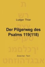 Der Pilgerweg des Psalms 119(118)