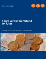 Sorge vor fur Wohlstand im Alter