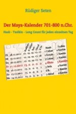Der Maya-Kalender 701-800 n.Chr.