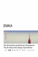 Die 36 Ansichten des Münchner Olympiaturms - The 36 Views of the Olympic Tower Munich