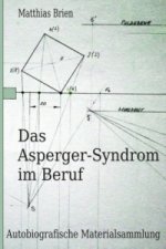 Das Asperger-Syndrom im Beruf