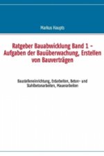 Ratgeber Bauabwicklung, Band 1