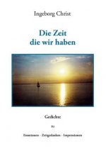 Zeit die wir haben