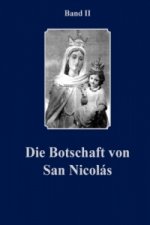 Die Botschaft von San Nicolàs Band II