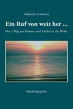 Ein Ruf von weit her