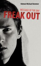 Message of the Day - Freak Out