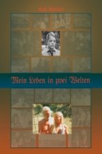 Mein Leben in zwei Welten
