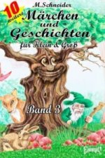 Märchen und Geschichten für Klein und Groß  Band 3. Bd.3
