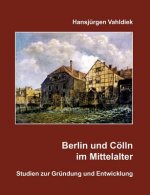 Berlin und Coelln im Mittelalter