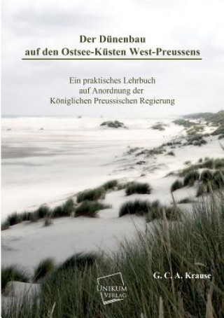 Dunenbau Auf Den Ostsee-Kusten West-Preussens