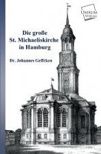 Grosse St. Michaeliskirche in Hamburg