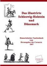 Illustrirte Schleswig-Holstein Und Danemark