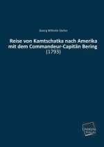Reise Von Kamtschatka Nach Amerika Mit Dem Commandeur-Capitan Bering