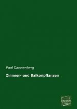 Zimmer- Und Balkonpflanzen